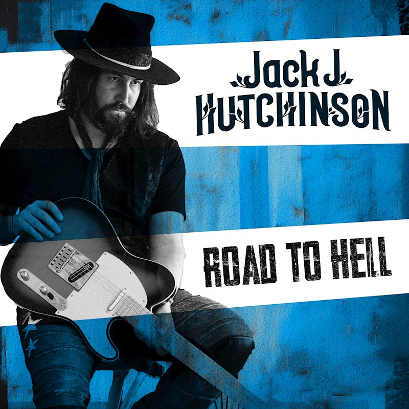 Jack J Hutchinson - Road To Hell Cover Art